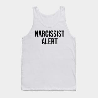 Narcissist Aler Design Awareness Trends Tank Top